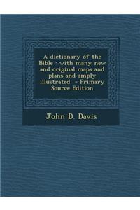 A Dictionary of the Bible