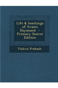 Life & Teachings of Swami Dayanand