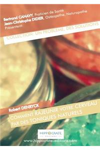 Comment rajeunir votre cerveau par des toniques naturels