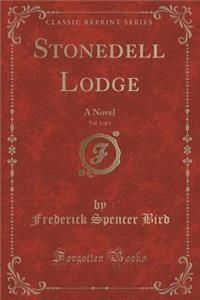 Stonedell Lodge, Vol. 1 of 3