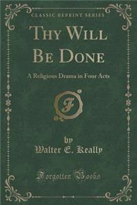 Thy Will Be Done
