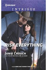 Risk Everything