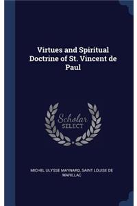 Virtues and Spiritual Doctrine of St. Vincent de Paul