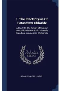 I. The Electrolysis Of Potassium Chloride