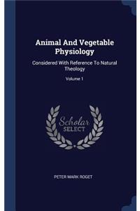 Animal And Vegetable Physiology