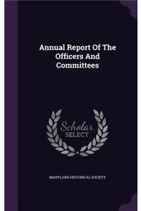 Annual Report of the Officers and Committees