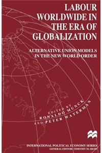 Labour Worldwide in the Era of Globalization
