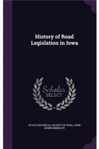 History of Road Legislation in Iowa
