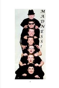 Madness!
