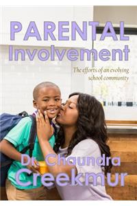 Parental Involvement - The efforts of an evolving school community