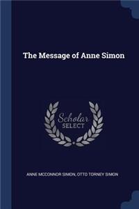 The Message of Anne Simon