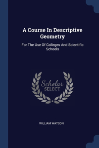 Course In Descriptive Geometry