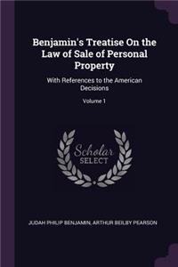 Benjamin's Treatise On the Law of Sale of Personal Property