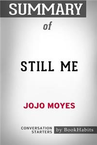 Summary of Still Me by Jojo Moyes