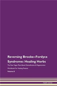 Reversing Brooke-Fordyce Syndrome