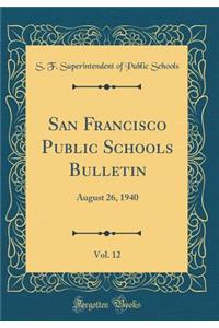 San Francisco Public Schools Bulletin, Vol. 12
