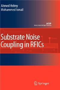 Substrate Noise Coupling in Rfics