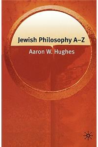 Jewish Philosophy A-Z