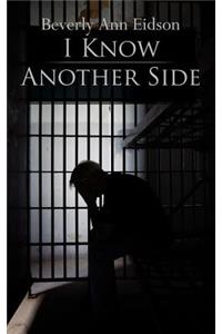 I Know Another Side