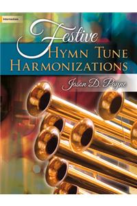 Festive Hymn Tune Harmonizations
