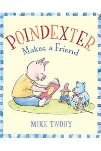 Poindexter Makes a Friend