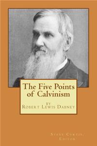 The Five Points of Calvinism