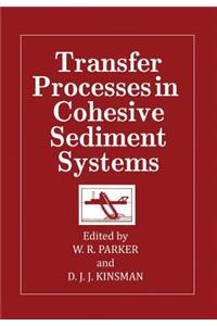 Transfer Processes in Cohesive Sediment Systems