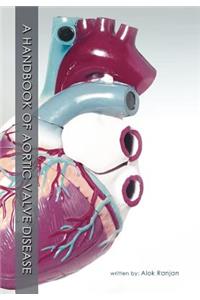 A Handbook of Aortic Valve Disease