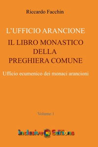 Ufficio Arancione - volume 1