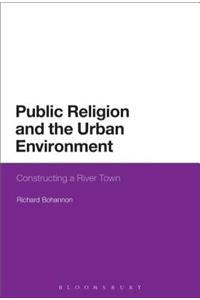 Public Religion and the Urban Environment