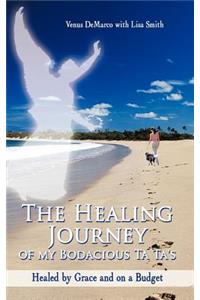 The Healing Journey of My Bodacious Ta Ta's
