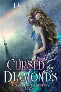 Cursed by Diamonds: A Dance with Destiny