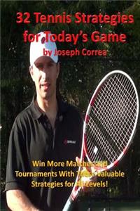 32 Tennis Strategies For Today's Game