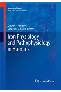 Iron Physiology and Pathophysiology in Humans