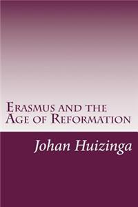 Erasmus and the Age of Reformation