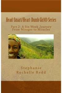 Head-Smart/ Heart-Dumb Girl(R) Series