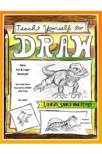 Teach Yourself to Draw - Lizards, Snails and Frogs