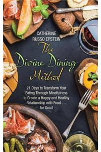 The Divine Dining Method