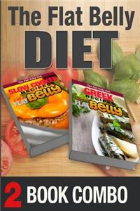 Greek Recipes for a Flat Belly and Slow Cooker Recipes for a Flat Belly