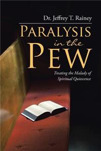 Paralysis in the Pew