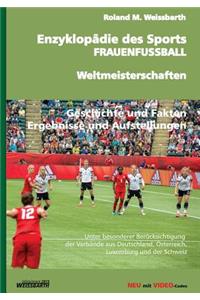 Enzyklopädie des Sports - FRAUENFUSSBALL - Weltmeisterschaften