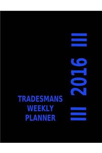 Tradesmans Weekly Planner 2016