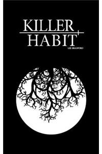 Killer Habit