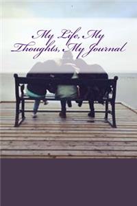 My Life, My Thoughts, My Journal