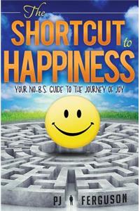 Shortcut to Happiness