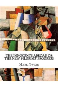 The Innocents Abroad or the New Pilgrims' Progress