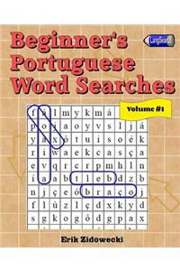 Beginner's Portuguese Word Searches - Volume 1