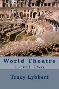 World Theatre: Level Two