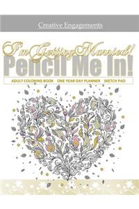 I'm Getting Married Adult Coloring Book One Year Day Planner Sketch Pad