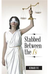 Stabbed Between the I's